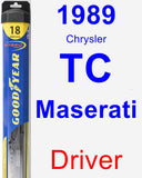 Driver Wiper Blade for 1989 Chrysler TC Maserati - Hybrid