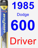 Driver Wiper Blade for 1985 Dodge 600 - Hybrid