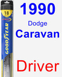 Driver Wiper Blade for 1990 Dodge Caravan - Hybrid