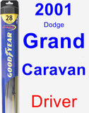 Driver Wiper Blade for 2001 Dodge Grand Caravan - Hybrid