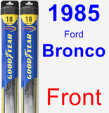 Front Wiper Blade Pack for 1985 Ford Bronco - Hybrid