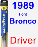 Driver Wiper Blade for 1989 Ford Bronco - Hybrid