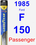 Passenger Wiper Blade for 1985 Ford F-150 - Hybrid