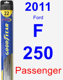 Passenger Wiper Blade for 2011 Ford F-250 - Hybrid