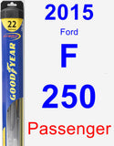 Passenger Wiper Blade for 2015 Ford F-250 - Hybrid