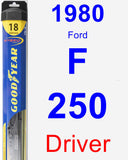 Driver Wiper Blade for 1980 Ford F-250 - Hybrid