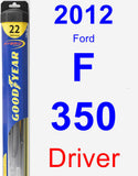 Driver Wiper Blade for 2012 Ford F-350 - Hybrid