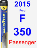 Passenger Wiper Blade for 2015 Ford F-350 - Hybrid