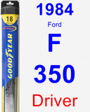 Driver Wiper Blade for 1984 Ford F-350 - Hybrid