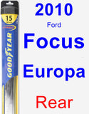 Rear Wiper Blade for 2010 Ford Focus Europa - Hybrid