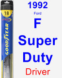 Driver Wiper Blade for 1992 Ford F Super Duty - Hybrid