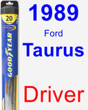 Driver Wiper Blade for 1989 Ford Taurus - Hybrid