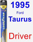 Driver Wiper Blade for 1995 Ford Taurus - Hybrid