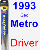 Driver Wiper Blade for 1993 Geo Metro - Hybrid