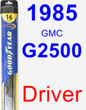 Driver Wiper Blade for 1985 GMC G2500 - Hybrid