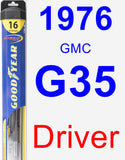 Driver Wiper Blade for 1976 GMC G35 - Hybrid