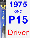 Driver Wiper Blade for 1975 GMC P15 - Hybrid