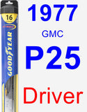 Driver Wiper Blade for 1977 GMC P25 - Hybrid