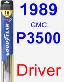 Driver Wiper Blade for 1989 GMC P3500 - Hybrid