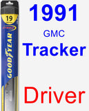 Driver Wiper Blade for 1991 GMC Tracker - Hybrid