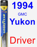 Driver Wiper Blade for 1994 GMC Yukon - Hybrid