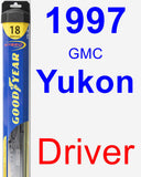 Driver Wiper Blade for 1997 GMC Yukon - Hybrid