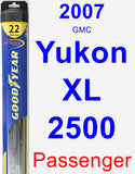 Passenger Wiper Blade for 2007 GMC Yukon XL 2500 - Hybrid