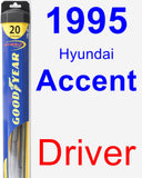Driver Wiper Blade for 1995 Hyundai Accent - Hybrid