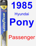 Passenger Wiper Blade for 1985 Hyundai Pony - Hybrid