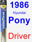 Driver Wiper Blade for 1986 Hyundai Pony - Hybrid