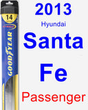 Passenger Wiper Blade for 2013 Hyundai Santa Fe - Hybrid