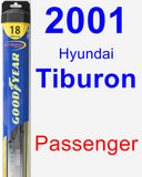 Passenger Wiper Blade for 2001 Hyundai Tiburon - Hybrid