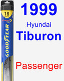 Passenger Wiper Blade for 1999 Hyundai Tiburon - Hybrid