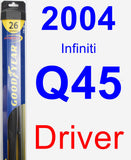 Driver Wiper Blade for 2004 Infiniti Q45 - Hybrid