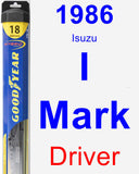 Driver Wiper Blade for 1986 Isuzu I-Mark - Hybrid