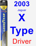 Driver Wiper Blade for 2003 Jaguar X-Type - Hybrid