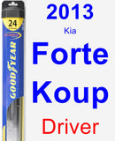 Driver Wiper Blade for 2013 Kia Forte Koup - Hybrid