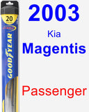 Passenger Wiper Blade for 2003 Kia Magentis - Hybrid