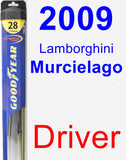 Driver Wiper Blade for 2009 Lamborghini Murcielago - Hybrid