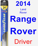 Driver Wiper Blade for 2014 Land Rover Range Rover - Hybrid