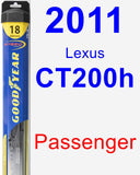 Passenger Wiper Blade for 2011 Lexus CT200h - Hybrid