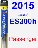 Passenger Wiper Blade for 2015 Lexus ES300h - Hybrid