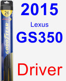 Driver Wiper Blade for 2015 Lexus GS350 - Hybrid