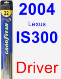 Driver Wiper Blade for 2004 Lexus IS300 - Hybrid