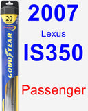 Passenger Wiper Blade for 2007 Lexus IS350 - Hybrid