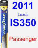 Passenger Wiper Blade for 2011 Lexus IS350 - Hybrid