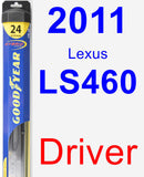 Driver Wiper Blade for 2011 Lexus LS460 - Hybrid