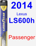 Passenger Wiper Blade for 2014 Lexus LS600h - Hybrid