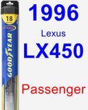 Passenger Wiper Blade for 1996 Lexus LX450 - Hybrid