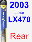 Rear Wiper Blade for 2003 Lexus LX470 - Hybrid